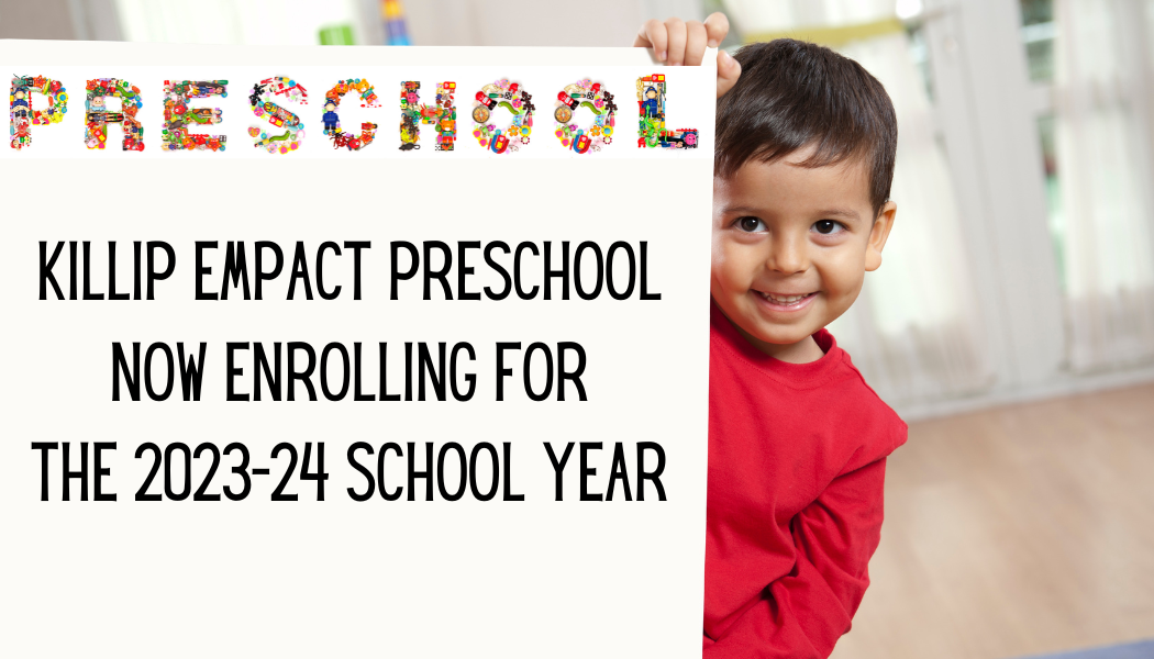  killip empact preschool enrolling now for the 2023 2024 school year